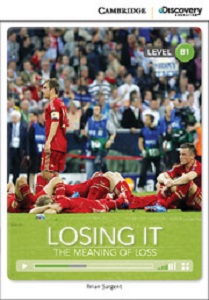 CDIR B1 Losing It: The Meaning of Loss (Book with Online Access)