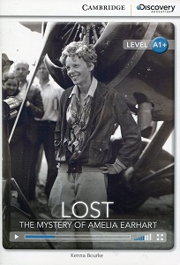 CDIR A1+ Lost: The Mystery of Amelia Earhart (Book with Online Access)