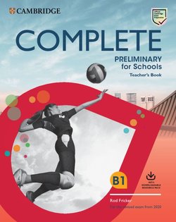 Complete Preliminary for Schools 2 Ed TB with Downloadable Resource Pack (Class Audio and Teacher's
