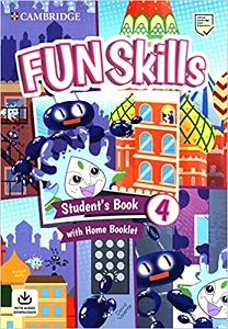 Fun Skills Level 4 SB with Home Booklet and Downloadable Audio
