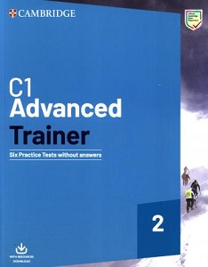 Trainer2: Advanced Six Practice Tests without Answers and Downloadable Audio