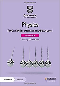 Cambridge International AS & A Level Physics Workbook with Digital Access (2 Years) 2022 Exam