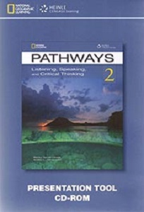Pathways 2: Listening, Speaking, and Critical Thinking Presentation Tool CD-ROM