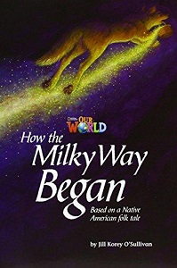 Our World Reader 5: How the Milky Way Began
