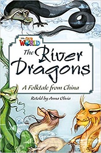 Our World Reader 6: River Dragons