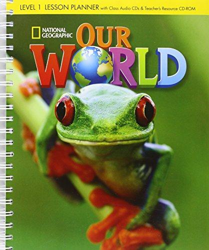 Our World  1 Lesson Planner + Audio CD + Teacher's Resource CD-ROM