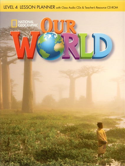 Our World  4 Lesson Planner + Audio CD + Teacher's Resource CD-ROM