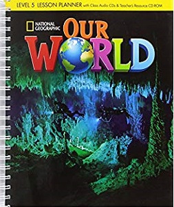 Our World  5 Lesson Planner + Audio CD + Teacher's Resource CD-ROM