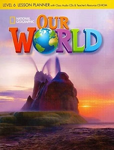Our World  6 Lesson Planner + Audio CD + Teacher's Resource CD-ROM