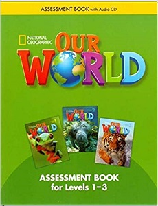 Our World  1-3 Assessment Book with Assessment Audio CD