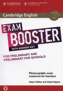 Exam Booster for Preliminary and Preliminary for Schools with Answer Key with Audio for Teachers