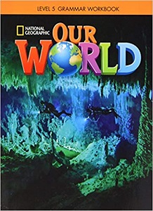 Our World  5 Grammar Workbook