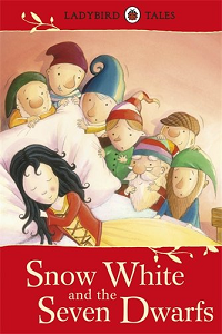 Ladybird Tales: Snow White and the Seven Dwarfs. 5+ years [Hardcover]