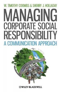 Managing Corporate Social Responsibility: A Communication Approach [Paperback]