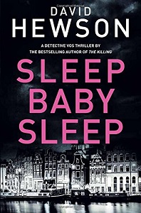 Detective Pieter Vos Book4: Sleep Baby Sleep