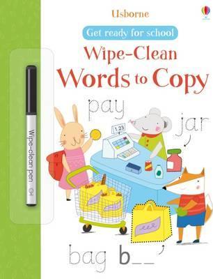 Get Ready for School: Wipe-Clean Words to Copy