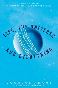 Hitchhiker's Guide Book#3: Life, the Universe and Everything