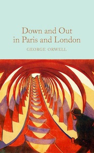 Macmillan Collector's Library: Down and Out in Paris and London