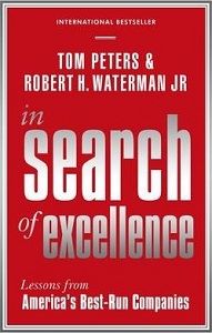In Search of Excellence: Lessons from America's Best-Run Companies