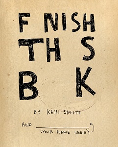 Keri Smith: Finish This Book