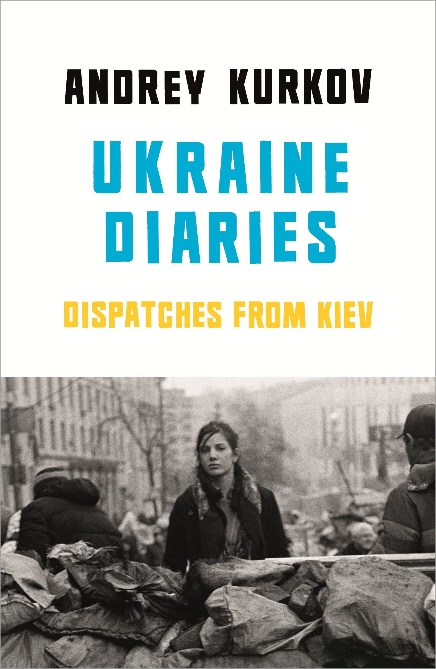 Ukraine Diaries [Paperback]