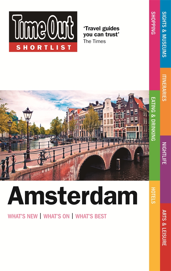 Time Out Shortlist: Amsterdam 4th Edition
