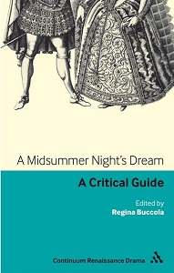 Midsummer Night's Dream: A Critical Guide [Paperback]