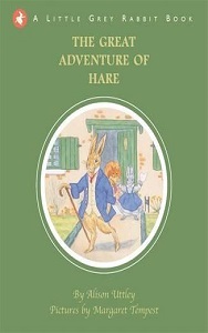 Little Grey Rabbit: Great Adventure of Hare,The