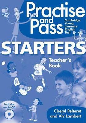 Practise and Pass Starters Teacher's Book with Audio CD