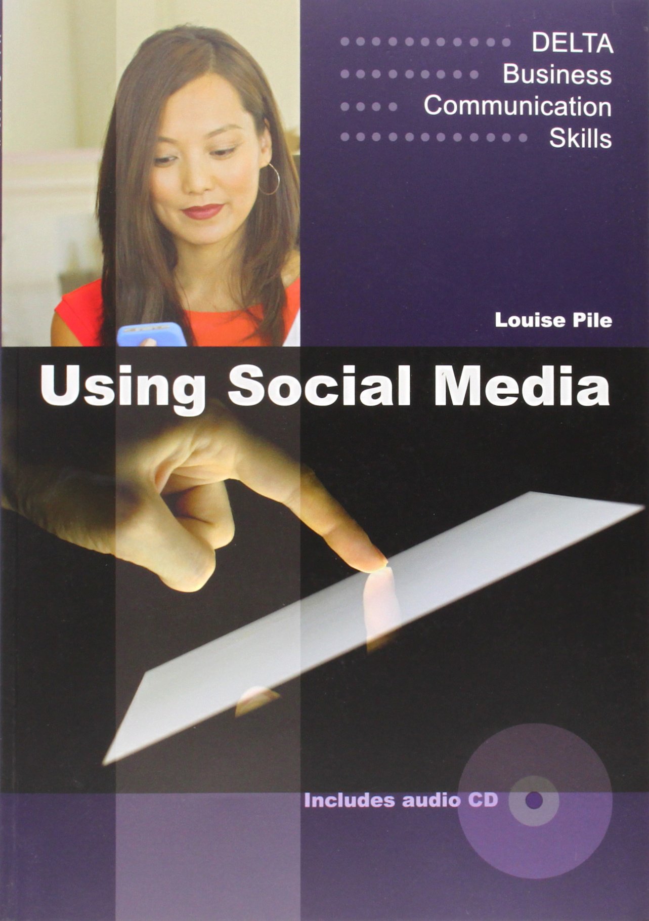 Delta Business Communication Skills: Using Social Media with Audio CD
