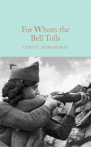 Macmillan Collector's Library: For Whom the Bell Tolls