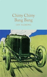 Macmillan Collector's Library: Chitty Chitty Bang Bang: The Magical Car