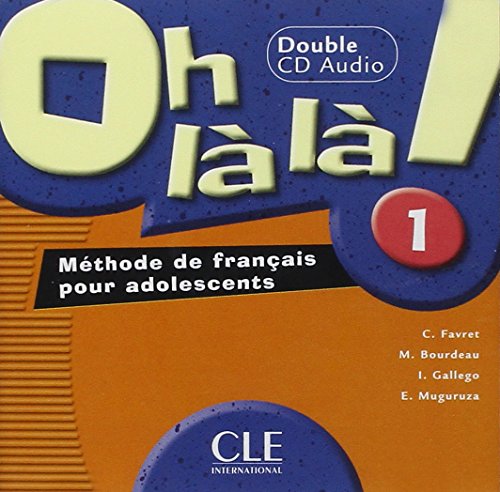 Oh La La! 1 CD audio pour la classe