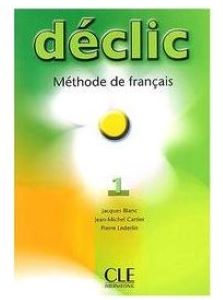 Declic 1 Livre de L`eleve