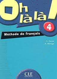 Oh La La! 4 Livre de L`eleve
