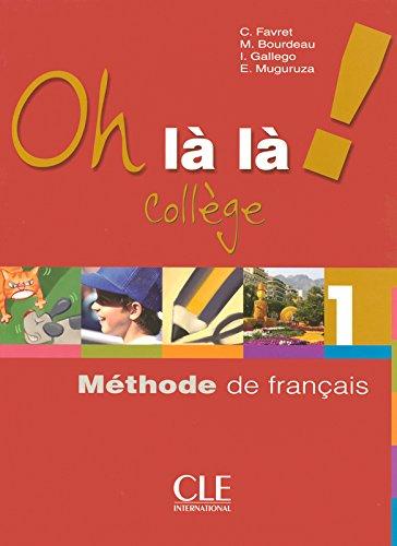Oh La La! College 1 livre de l'eleve Cahier d`exercices