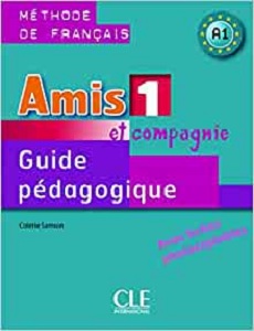 Amis et compagnie 1 Guide pedagogique