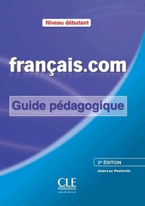 Francais.com 2e Edition Debut Guide pedagogique