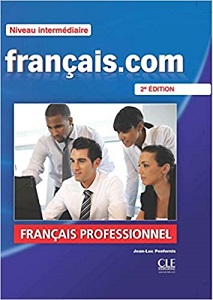 Francais.com 2e Edition Interm Livre + DVD-ROM + Guide de la communication