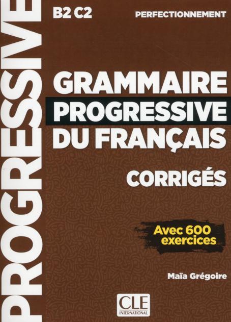 Grammaire Progressive du Francais Perfectionnement Corriges Nouvelle Edition