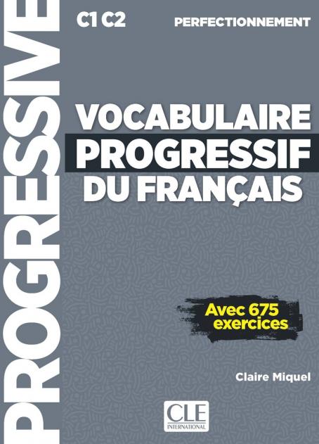 Vocabulaire Progr du Franc 2e Edition perfectionnement C1-C2 Livre + CD audio + Livre-web
