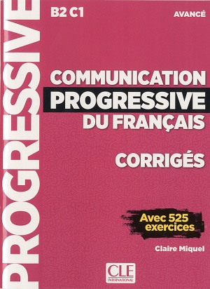 Communication Progr du Franc 2e Edition Niveau Avancé B2-C1 Corriges