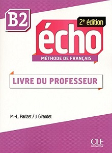 Echo  2e édition B2 Guide pedagogique