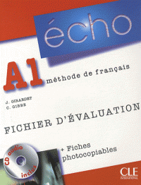 Echo A1 Fichier d'evaluation + fiches photocopiables + CD audio