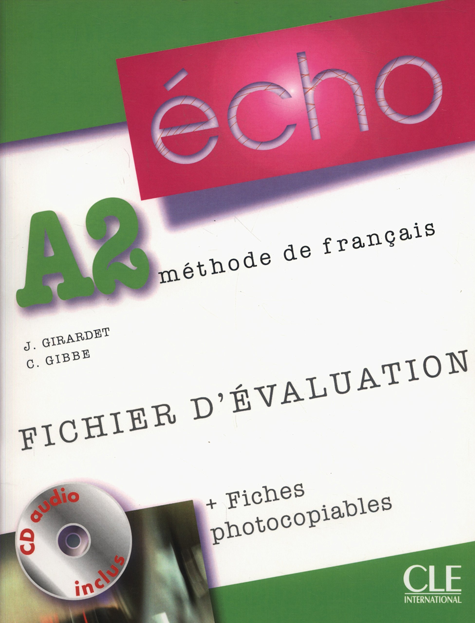 Echo A2 Fichier d'evaluation + fiches photocopiables + CD audio
