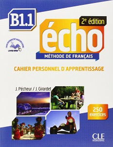 Echo  2e édition B1.1 Cahier d'exercices + CD audio + livre-web