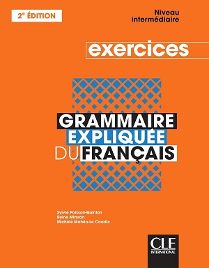 Grammaire explique du franc 2e Edition Interm Cahier d'activités