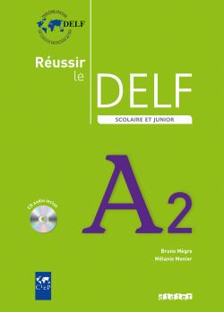 Reussir Le DELF Scolaire et Junior A2 2009