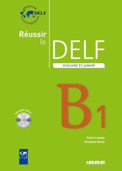Reussir Le DELF Scolaire et Junior B1 2009