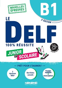 Le DELF B1 100% réussite Junior et scolaire Livre + didierfle.app